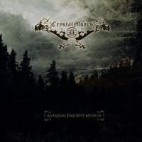 Crystalmoors - Antiqvam Exqvirite Matrem